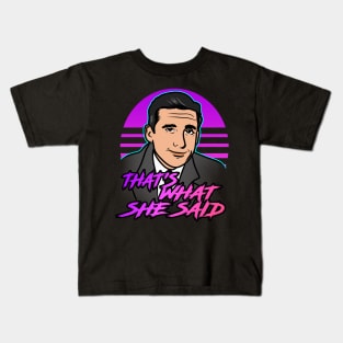 that´s what she said Kids T-Shirt